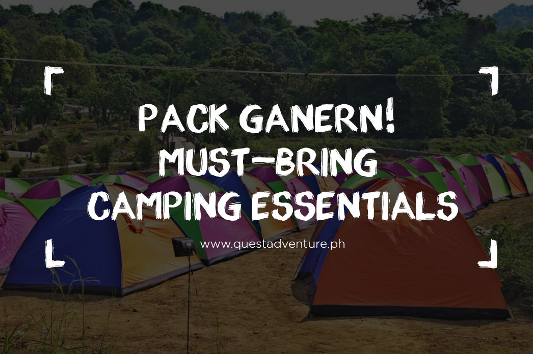 Pack Ganern! Must-Bring Camping Essentials - Quest Adventure Camp